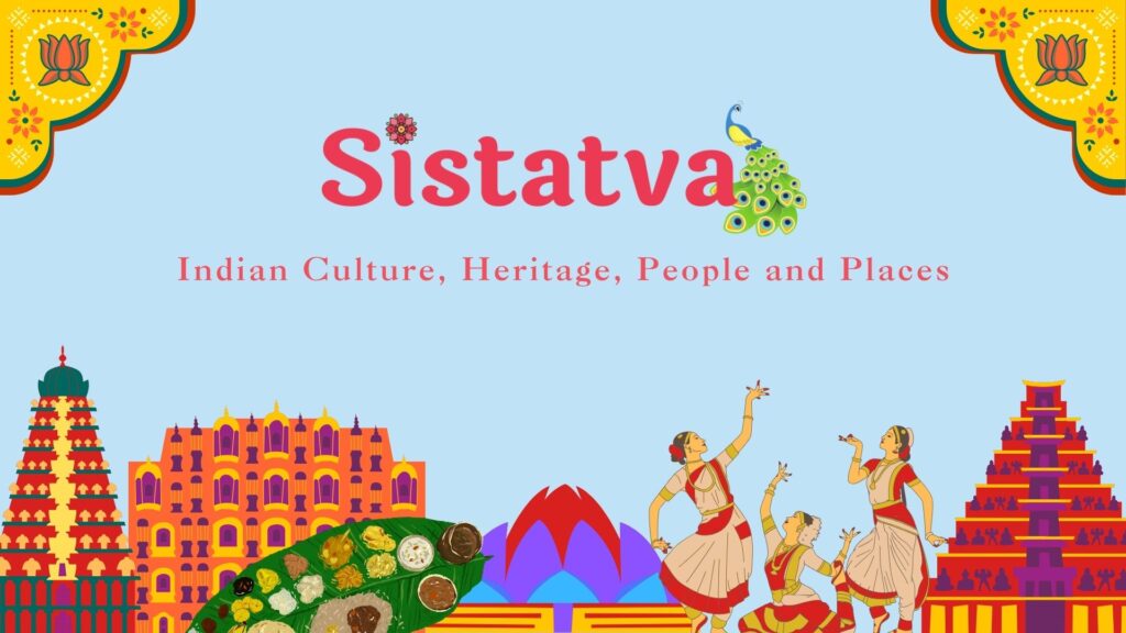 Sistatva - Indian Culture, Heritage, People and Places